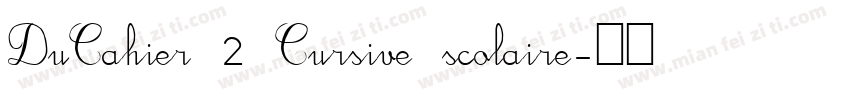 DuCahier 2 Cursive scolaire字体转换